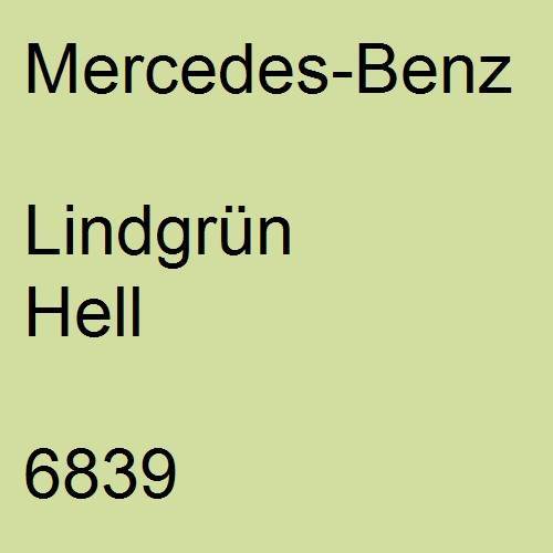 Mercedes-Benz, Lindgrün Hell, 6839.